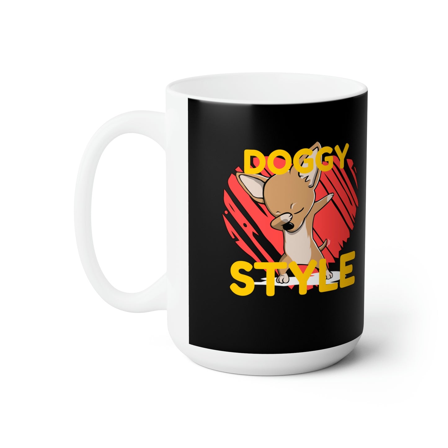 Doggy Style - Funny Coffee Mug