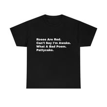 Load image into Gallery viewer, What A Bad Poem - Pattycake
