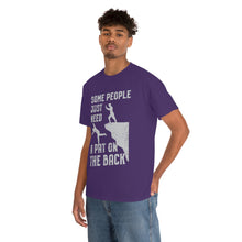 Load image into Gallery viewer, Some People Just Need A Pat on the Back Tee
