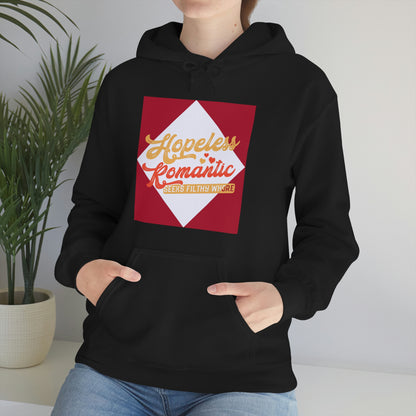 Hopeless Romantic Seeks Filthy Whore - Offensive Hoodie