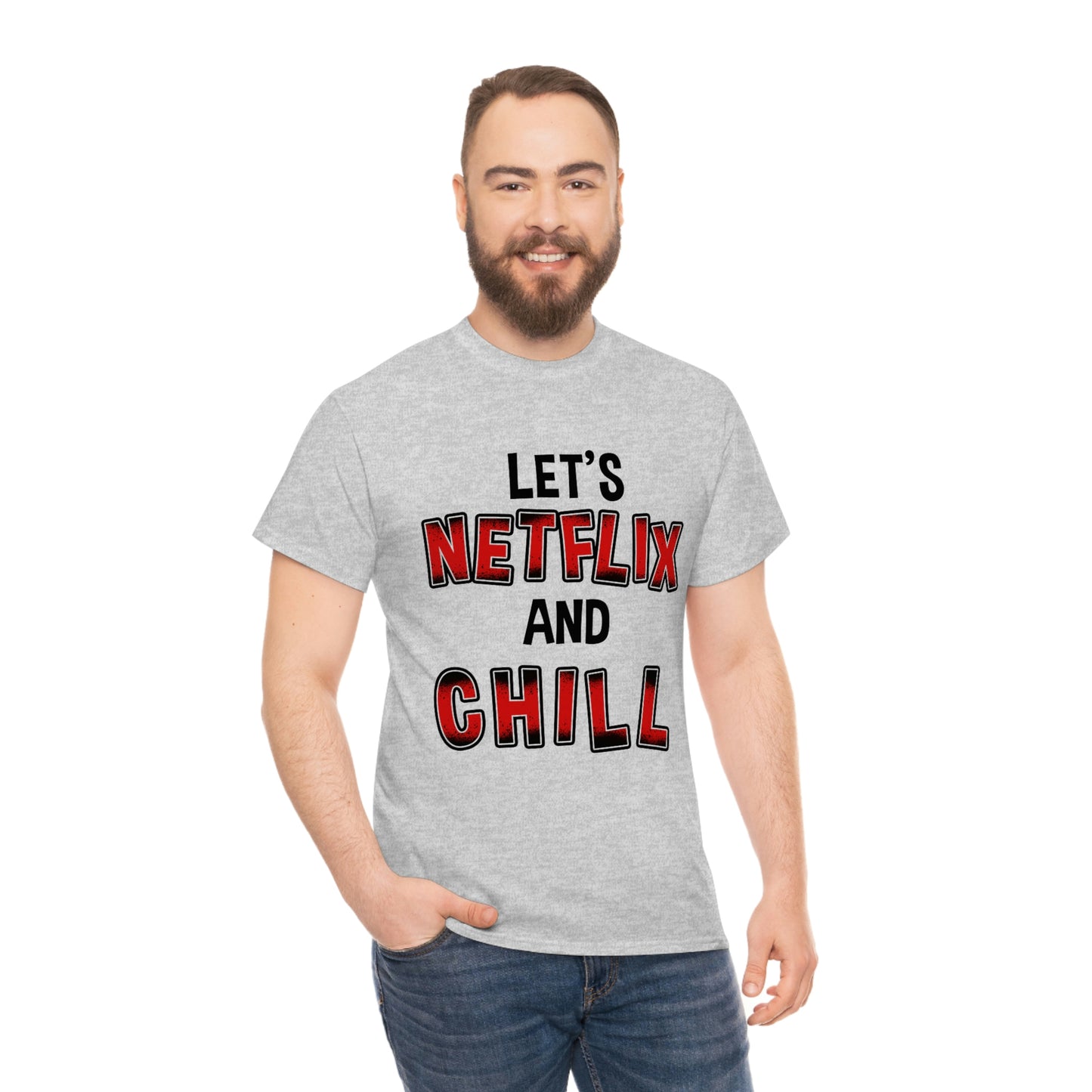 Netflix and Chill - Funny shirt