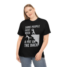 Load image into Gallery viewer, Some People Just Need A Pat on the Back Tee
