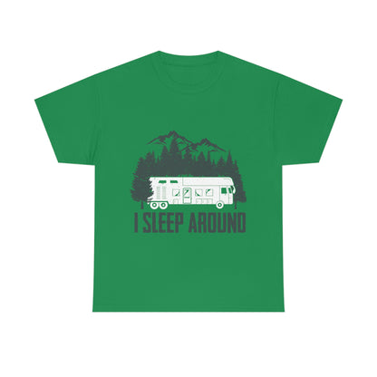 I Sleep Around Cotton - Funny Outdoors Shirt