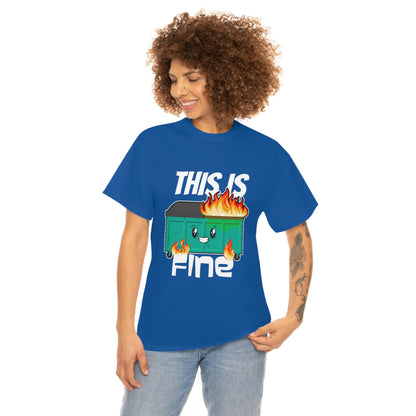 This Is Fine Tee