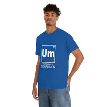 Load image into Gallery viewer, Um - The Element of Confusion Heavy Cotton Tee

